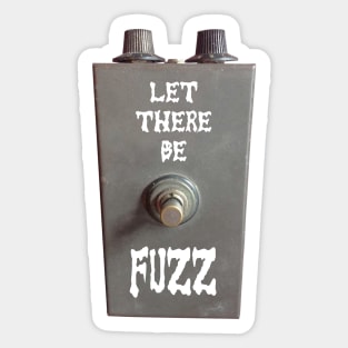 Let There Be Fuzz Sticker